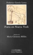 Federico García Lorca: Poeta en Nueva York (Paperback, Spanish language, 1992, Cátedra)