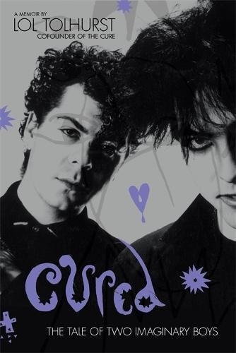 Laurence Tolhurst: Cured (2016, Da Capo Press)
