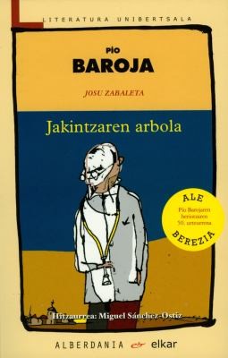 Pío Baroja: Jakintzaren arbola (Paperback, Basque language, 2006, Alberdania, Elkar)