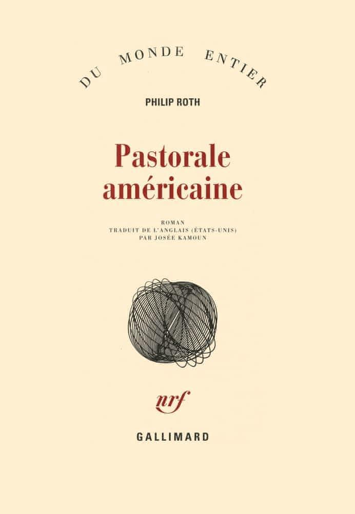 Philip Roth: Pastorale américaine (French language, 1999, Éditions Gallimard)