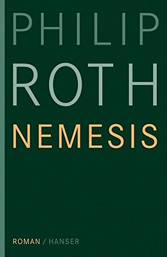 Philip Roth: Nemesis (Hardcover, Hanser, Carl GmbH + Co.)