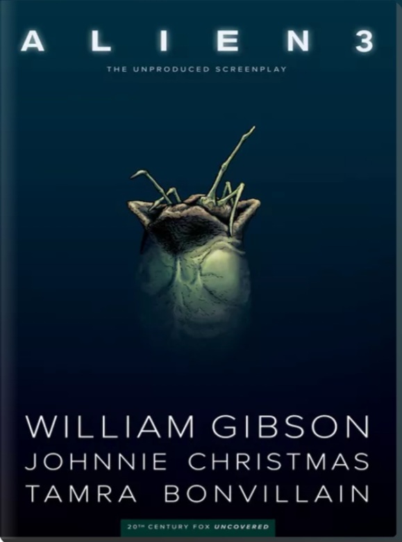 William F. Gibson (duplicate), Johnnie Christmas, Tamra Bonvillain: William Gibson's Alien 3 (2019, Dark Horse Comics)