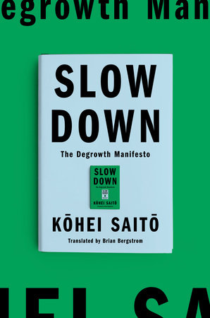 Kohei SAITO, Brian Bergstrom, Brian Bergstrom, Kohei Saito: Slow Down (2024, Astra House)