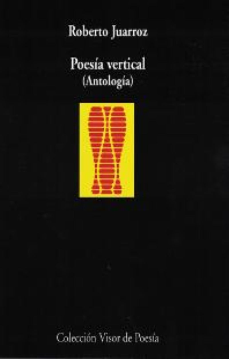 Roberto Juarroz: Poesía vertical (Paperback, Español language, 2008, Visor)