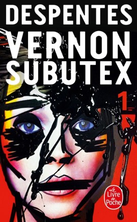 Virginie Despentes: Vernon Subutex , Tome 1 (français language, 2016, Librairie générale française)