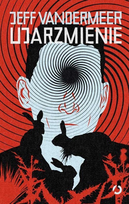 Jeff VanderMeer: Ujarzmienie (Polish language, 2014, Otwarte)