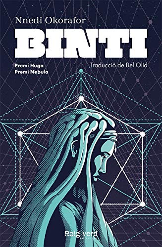 Bel Olid, Nnedi Okorafor: Binti (Paperback, RAYO VERDE EDITORIAL, S.L.)