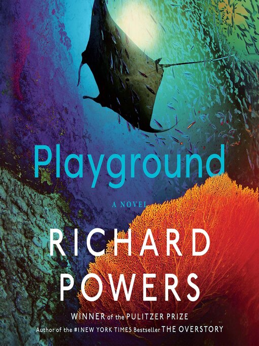 Krys Janae (Narrator), Edoardo Ballerini (Narrator), Robin Siegerman (Narrator), Robin Siegerman (Narrator), Eunice Wong (Narrator), Pun Bandhu (Narrator), Richard Powers, Kevin R Free (Narrator): Playground (AudiobookFormat, 2024, Spotify Audiobooks)