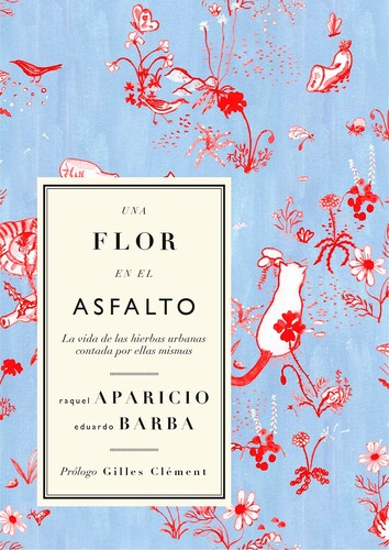Raquel Aparicio: Una flor en el asfalto (2022, Tres Hermanas)