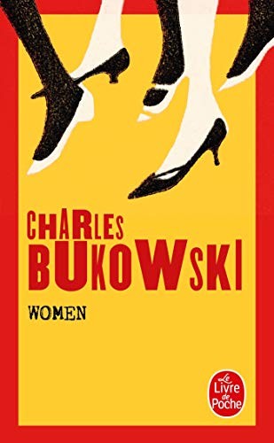 Charles Bukowski: Women (French language, 1981, Grasset, Distribooks Inc, Brand: Grasset)