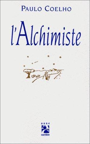 Paulo Coelho: L'Alchimiste (French language, 1994, Editions Anne Carrière)