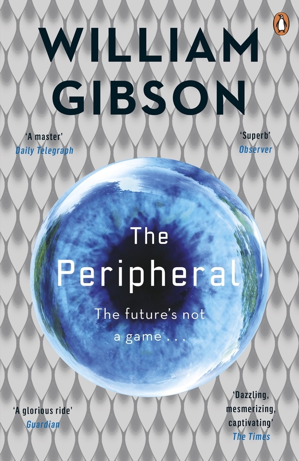 William Gibson (Duplicate): Peripheral (2014, Penguin Books, Limited)