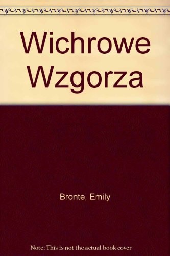 Emily Brontë: Wichrowe Wzgórza (Paperback)