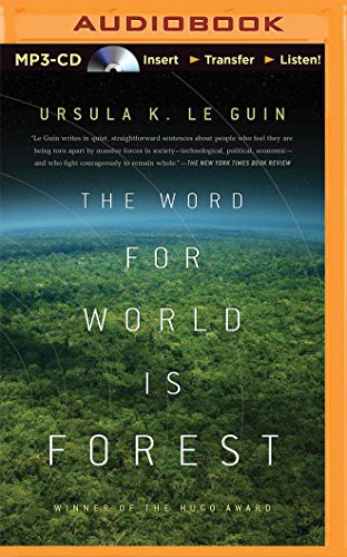 Ursula K. Le Guin, Kevin Pariseau: The Word for World is Forest (AudiobookFormat, Audible Studios on Brilliance Audio)