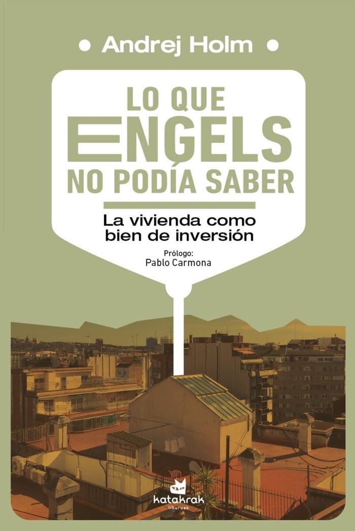 Gema Facal Lozano, Andrej Holm: Lo que Engels no podía saber (Español language, Katakrak)