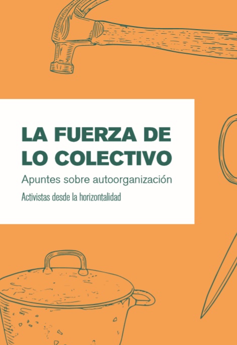 Activistas desde la horizontalidad: La fuerza de lo colectivo