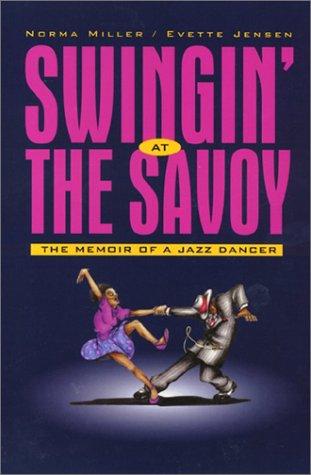 Norma Miller, Evette Jensen: Swinging At The Savoy The Memoir of a Jazz Dancer (Paperback, Temple University Press)