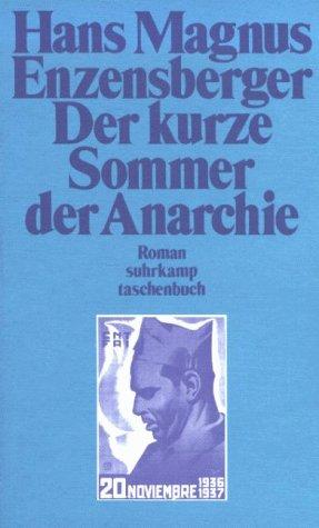 Hans Magnus Enzensberger: Der Kurze Sommer Der Anarchie (Paperback, German language, Suhrkamp Verlag)
