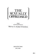Gochros, Harvey L. and Jean S.: Editors: The sexually oppressed (1977)
