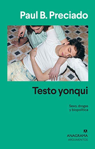 Paul B. Preciado: Testo yonqui (Paperback, Editorial Anagrama)