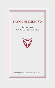 Salvador García Fernández: La noche del niño (Paperback, Español language, Huerga y Fierro)