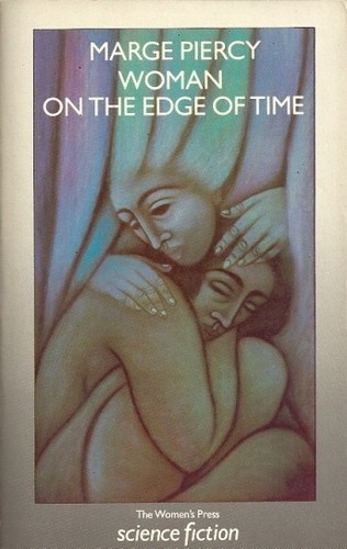 Marge Piercy, Tanya Eby: Woman on the Edge of Time (Paperback, The Women's Press)