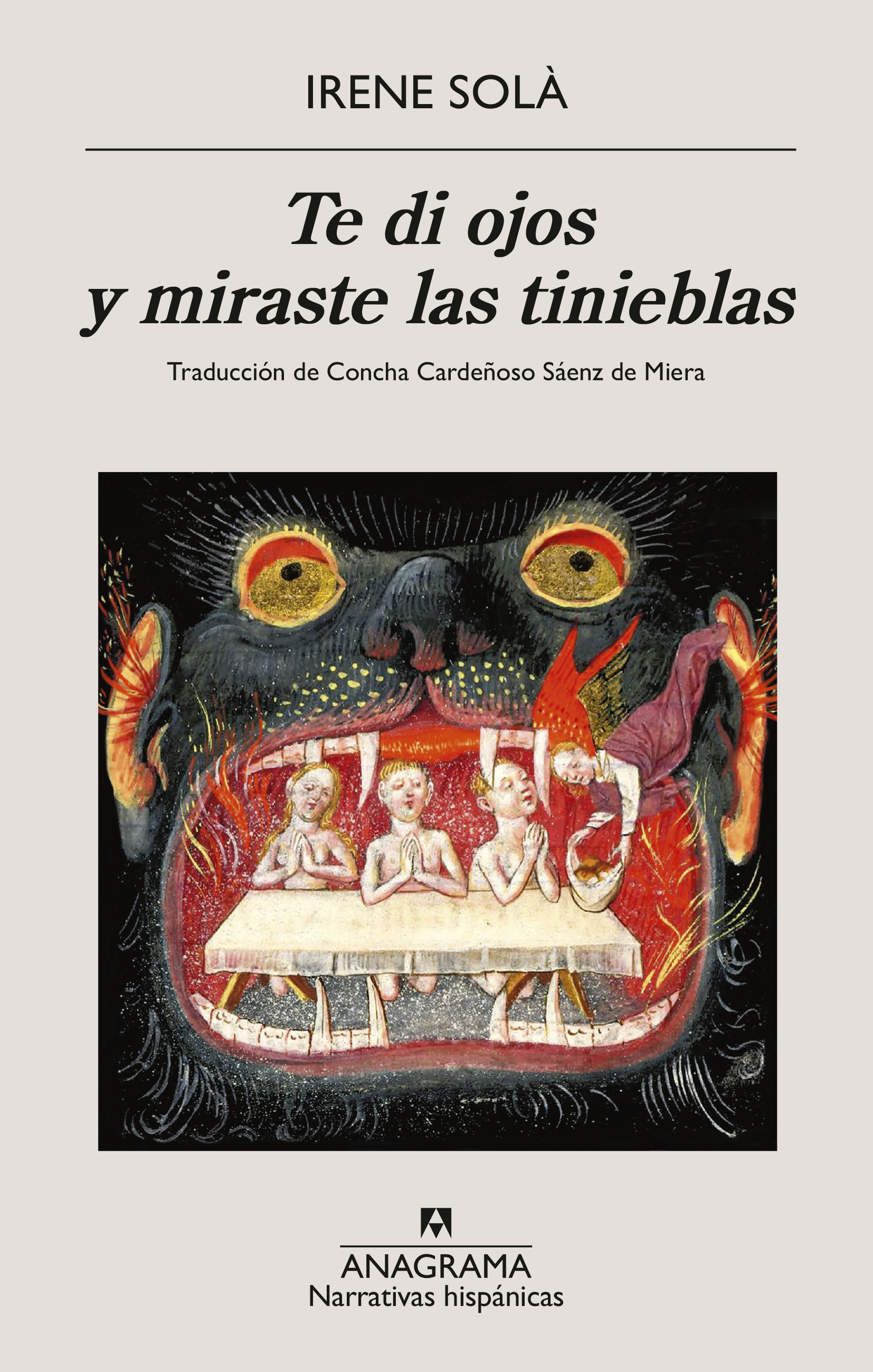 Irene Solà: Te di ojos y miraste las tinieblas (Spanish language, 2023, Editorial Anagrama)