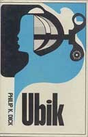 Philip Dick: Ubik. (1970, Rapp and Whiting)
