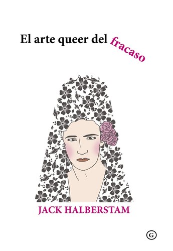 Jack Halberstam: El arte queer del fracaso (EBook, Spanish language, Editorial Egales)