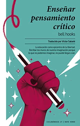bell hooks, Víctor Sabaté: Enseñar pensamiento crítico (Paperback, RAYO VERDE EDITORIAL, S.L.)