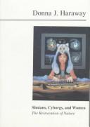 Donna Jeanne Haraway: Simians, cyborgs, and women (1991, Routledge)