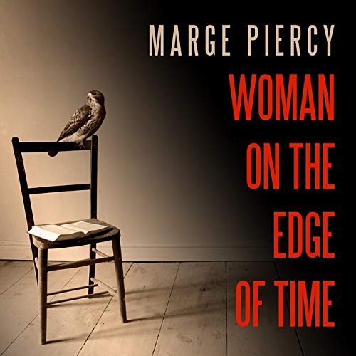 Marge Piercy, Tanya Eby: Woman on the Edge of Time Lib/E (AudiobookFormat, Tantor Audio)