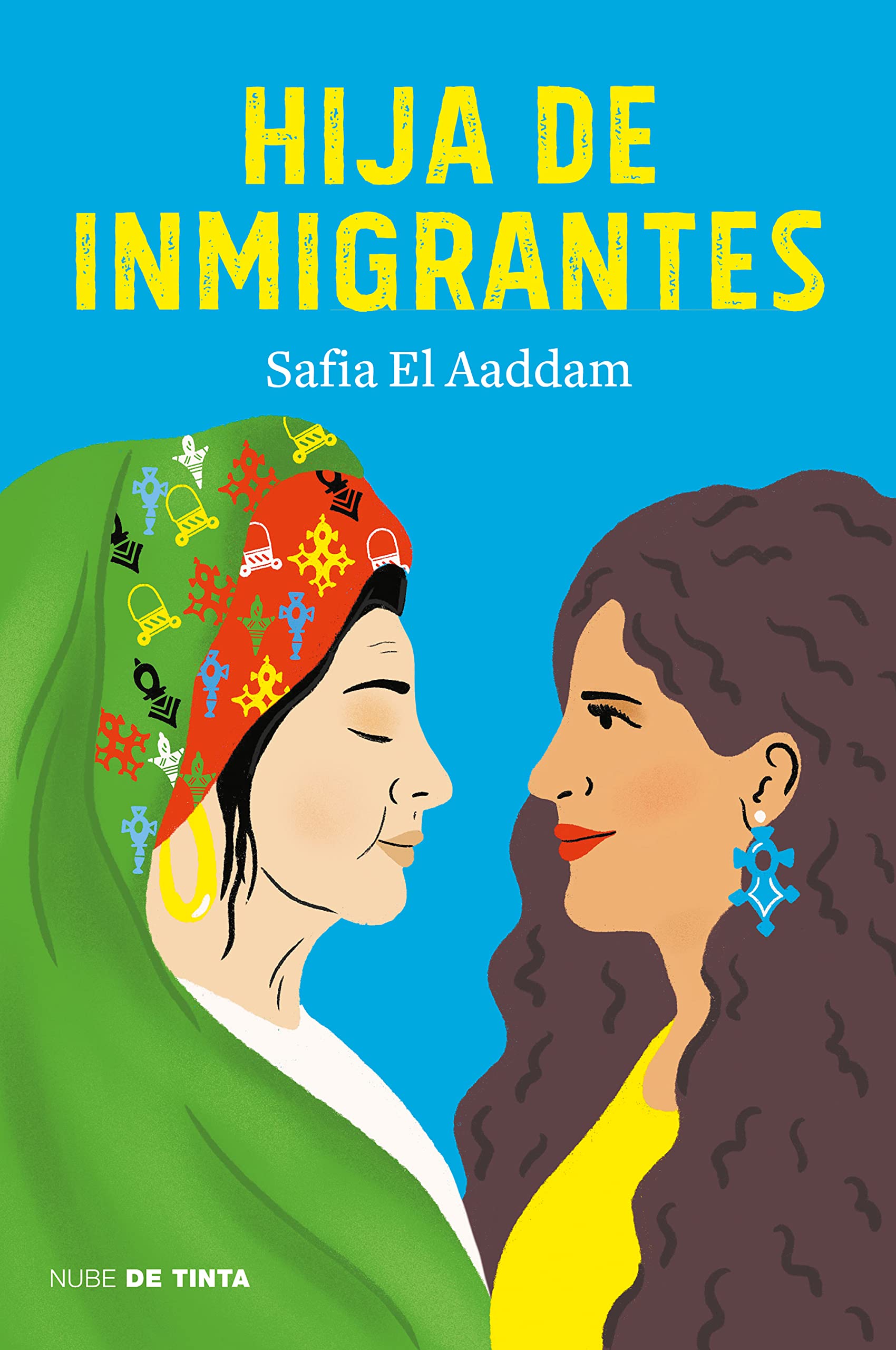 Safia El Aaddam: Hija de inmigrantes (Paperback, Nube de tinta)
