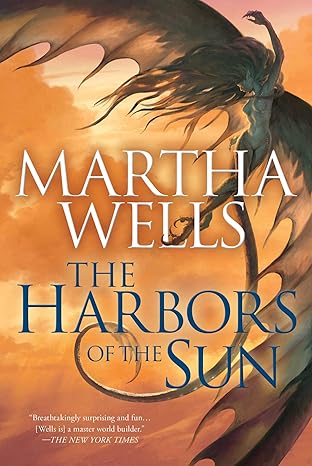 Martha Wells: The Harbors of the Sun (EBook, 2017, Night Shade Books)