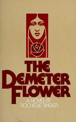 Shelley Singer: Demeter flower (1982, St Martin's Press)