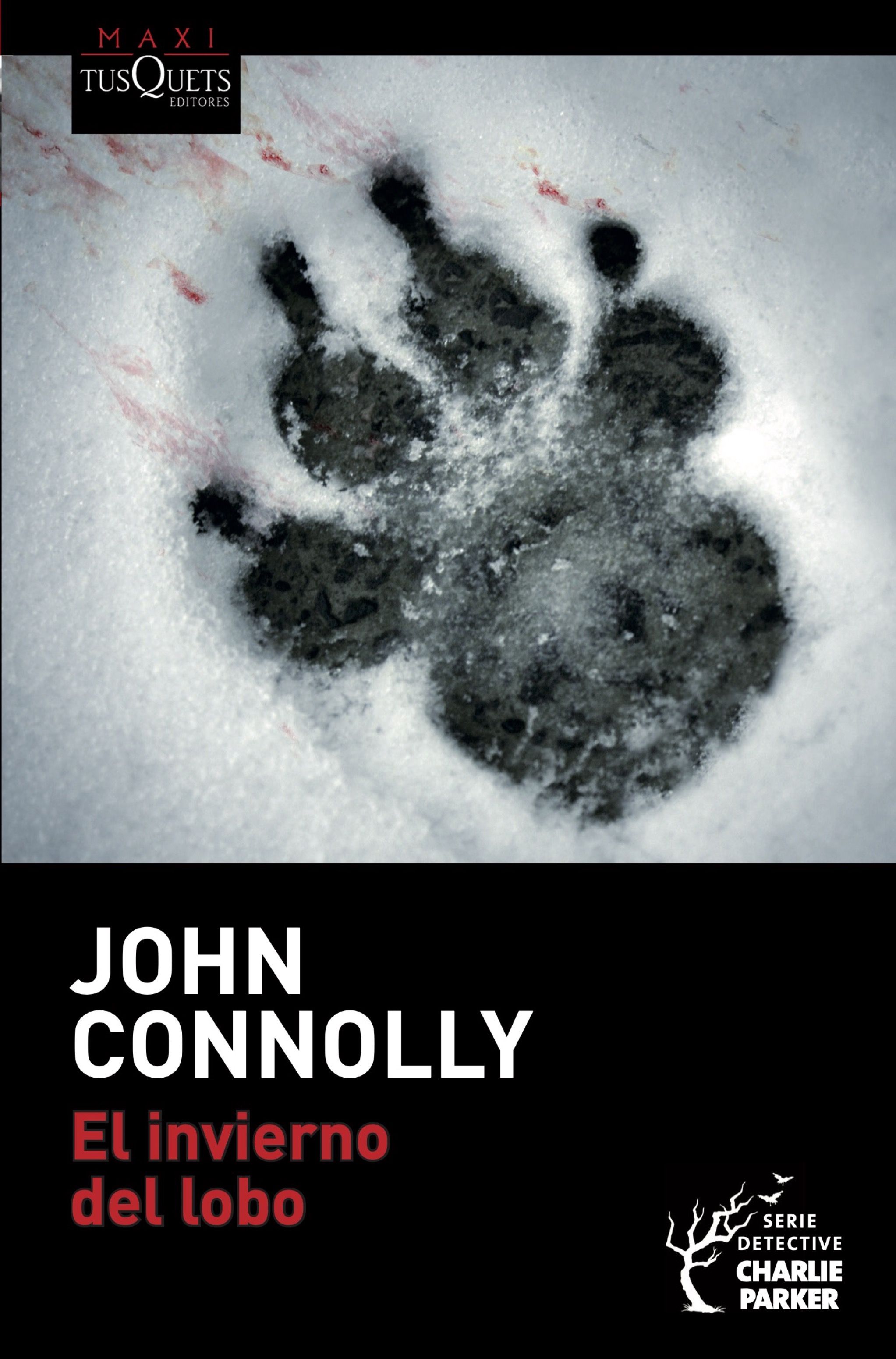 Carlos Milla Soler, John Connolly: El invierno del lobo (Paperback, Español language, 2023, Tusquets)