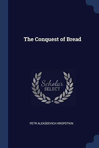 Peter Kropotkin: Conquest of Bread (2018, Creative Media Partners, LLC)