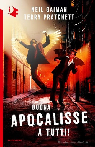 Terry Pratchett(duplicate), Neil Gaiman: Buona Apocalisse a tutti (Italian language, 2017, Mondadori)