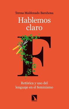 Teresa Maldonado Barahona: Hablemos claro (2021, Los Libros de la Catarata)
