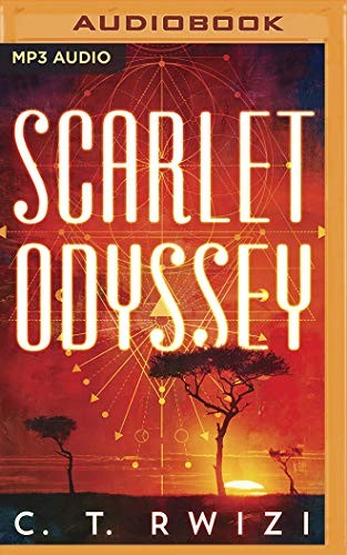 Janina Edwards, Korey Jackson, Robin Eller, C. T. Rwizi, Kimberly Woods, Susan Dalian: Scarlet Odyssey (2020, Brilliance Audio)