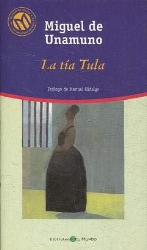 Miguel de Unamuno, Miguel de Unamuno: La Tia Tula (Paperback, Persian language, 2001, Bibliotex)