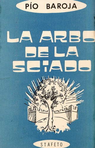 Pío Baroja: La arbo de la sciado (Paperback, Esperanto language, 1973, J. Régulo)