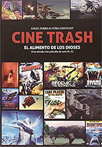 Angel y Nuria Ferris Fulla-Fontanet Rodríguez: CINE TRASH (Paperback, Quarentena Ediciones)