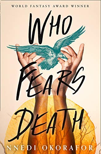 Nnedi Okorafor: Who Fears Death (Paperback, HarperVoyager)