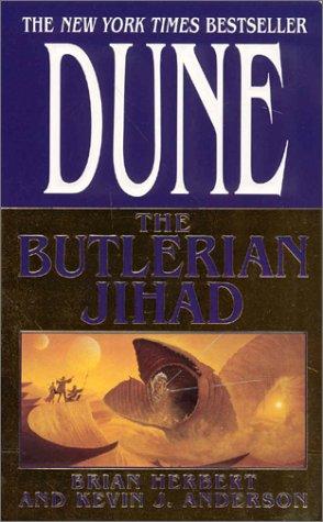 Brian Herbert, Kevin J. Anderson: The Butlerian Jihad (Legends of Dune, Book 1) (Paperback, Tor Books)