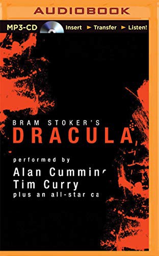 Tim Curry, John Lee, Bram Stoker, Alan Cumming, Katherine Kellgren, Susan Duerden, Simon Prebble, James Adams, Nicola Barber, Victor Villar-Hauser, Simon Vance, Marc Vietor, Graeme Malcolm, Steven Crossley: Dracula [Audible Edition] (AudiobookFormat, 2015, Audible Studios on Brilliance, Audible Studios on Brilliance Audio)
