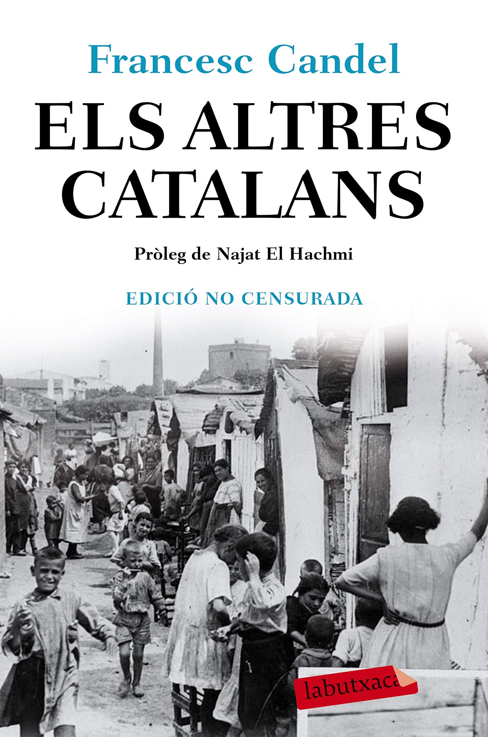 Francisco Candel: Els altres catalans (Catalan language, 2008, Edicions 62)