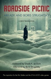 Arkady and Boris Strugatsky: Roadside Picnic • Tale of the Troika (Hardcover, 1977, New York: Macmillan Publishing Company)