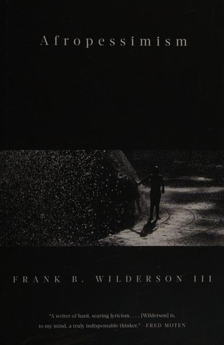 Frank B. Wilderson III: Afropessimism (Hardcover, 2020, Liveright)