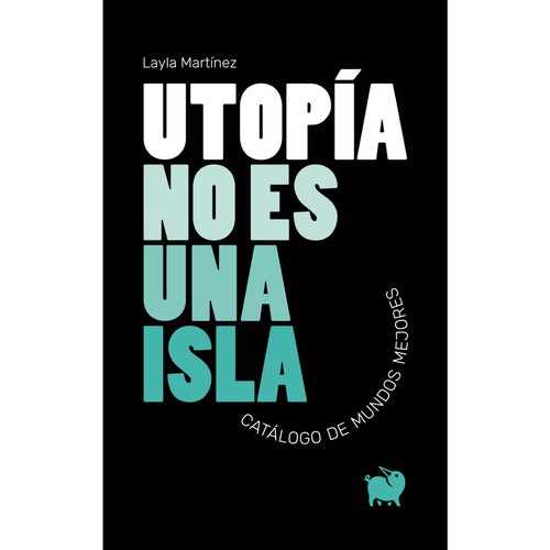 Layla Martínez: Utopía no es una isla (Paperback, Spanish language, 2020, Episkaia)